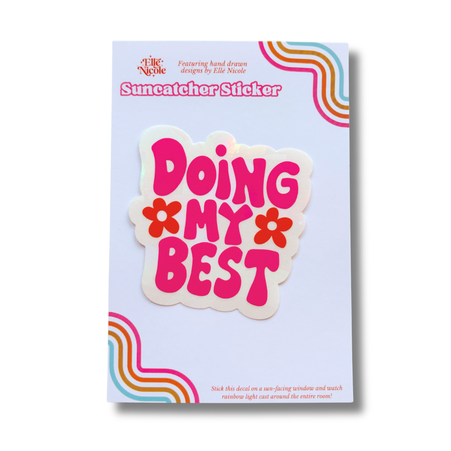 Suncatcher Sticker - Doing my Best