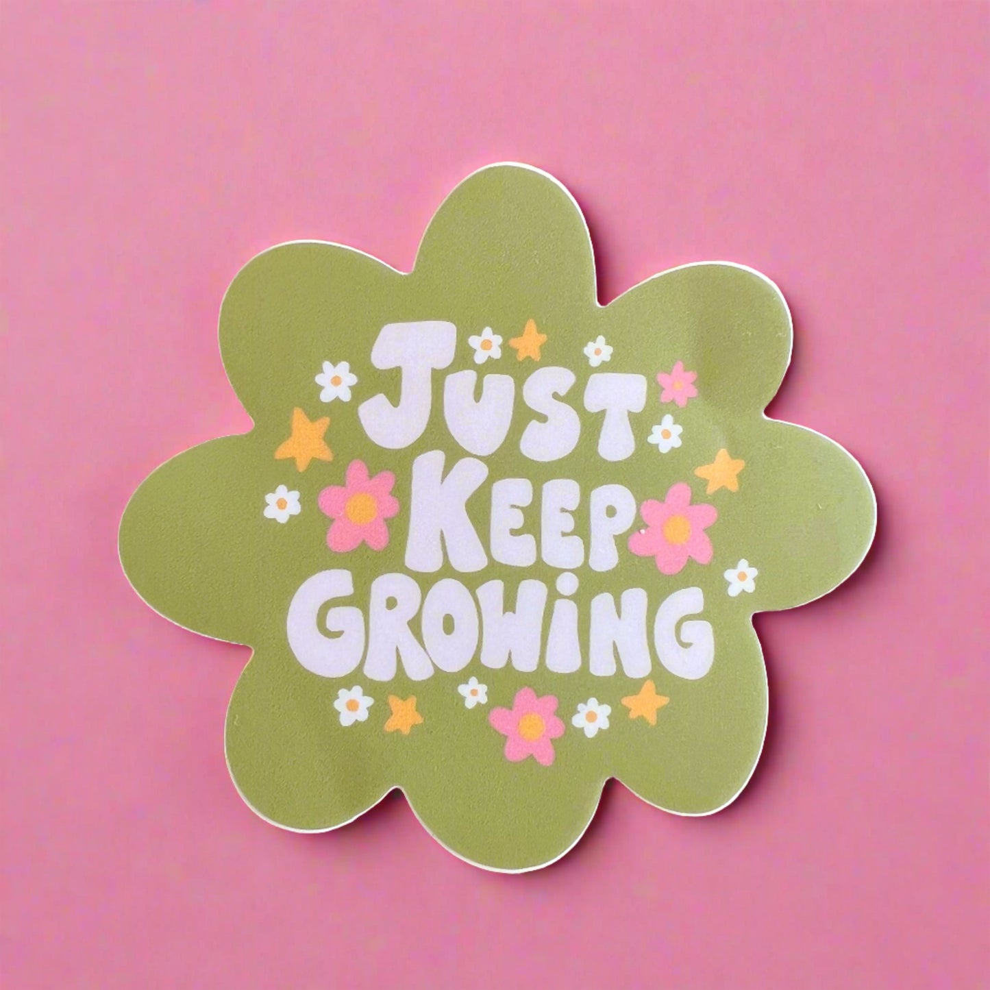 Just Keep Growing Flower Sticker
