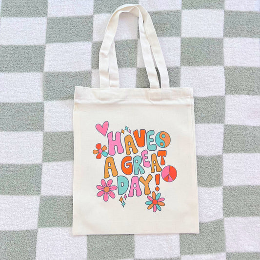 Tote Bag - Have a Great Day